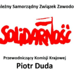 Apel przewodniczącego Komisji Krajowej NSZZ „Solidarność” Piotra Dudy